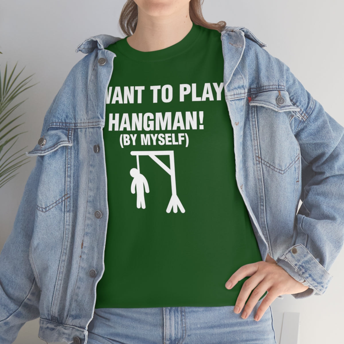 I WANT TO PLAY  HANGMAN! TEE