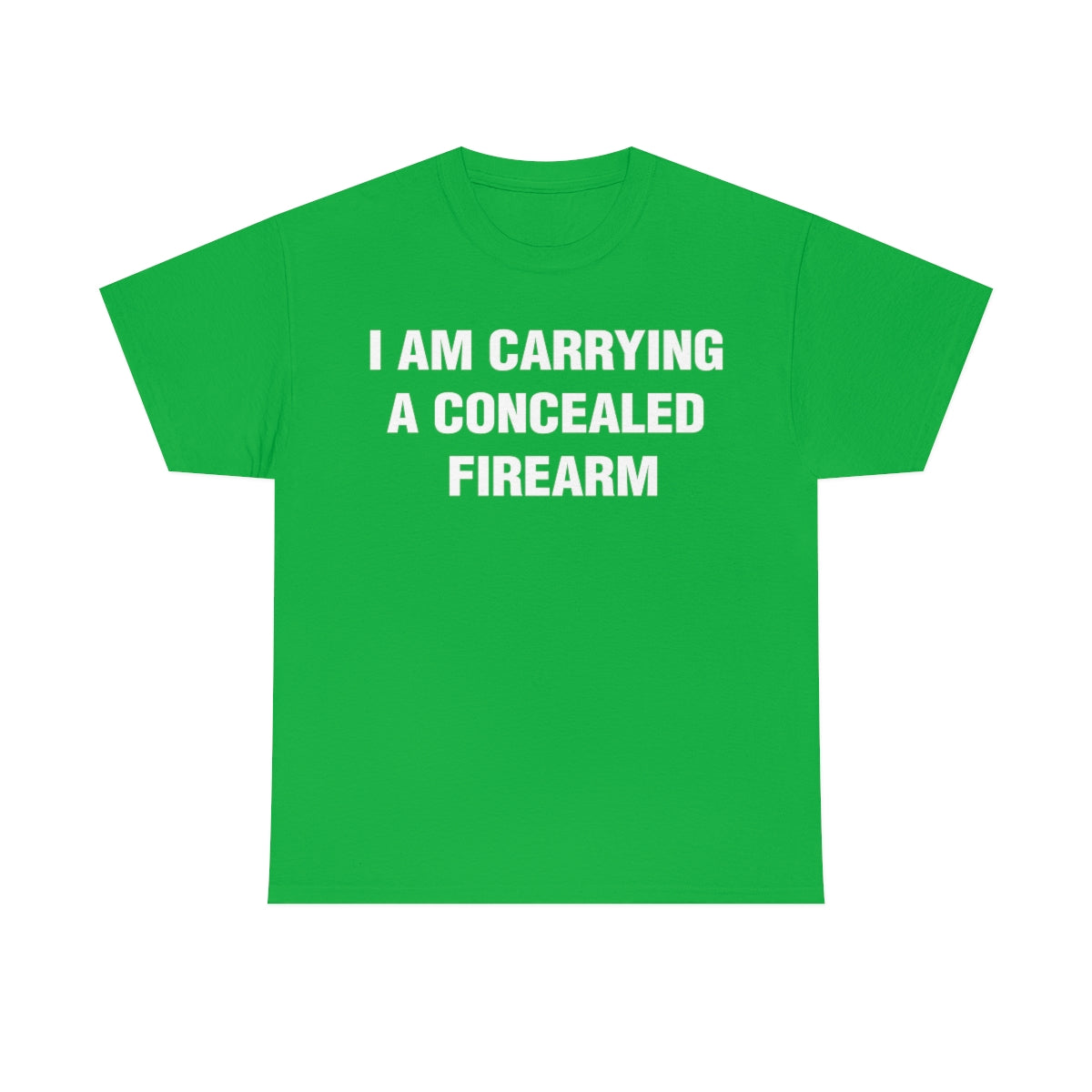 I AM CARRYING S CONCEALED FIREARM TEE