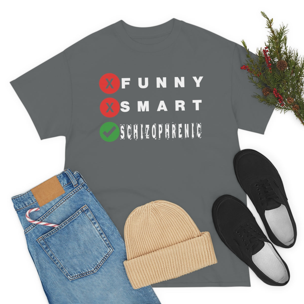 FUNNY SMART SCHIZOPHRENIC TEE