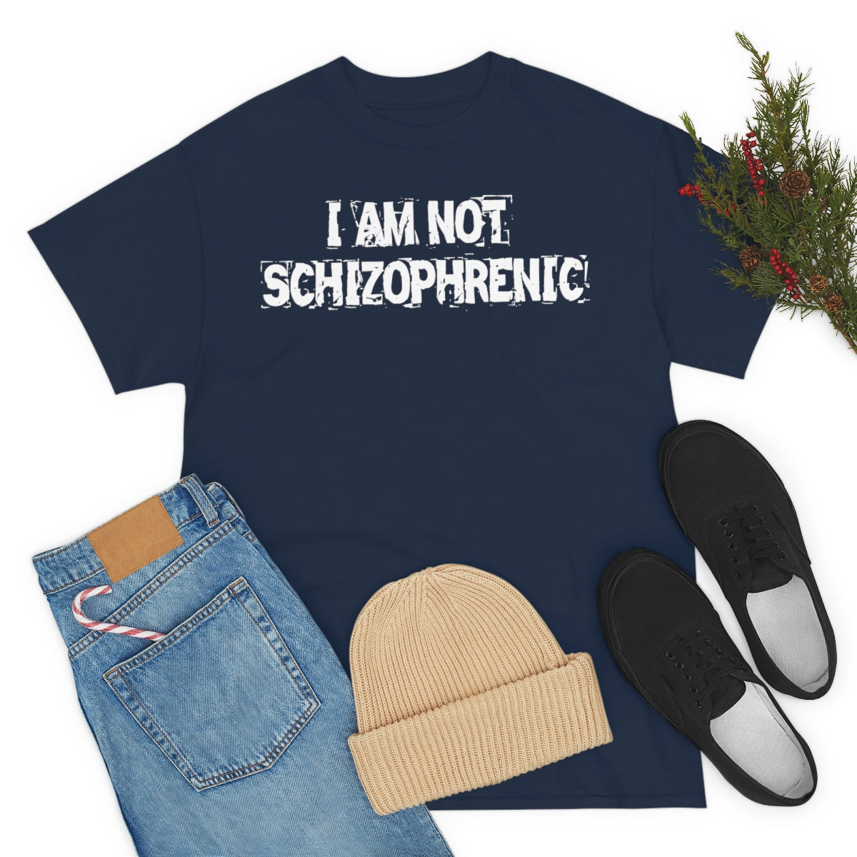 I AM NOT SCHIZOPHRENIC TEE