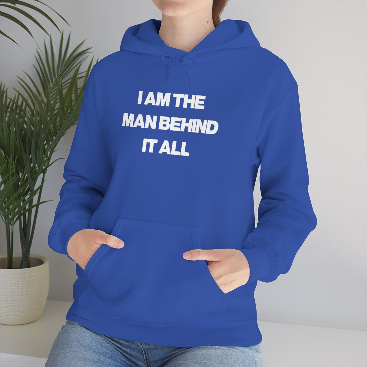 I AM THE MAN BEHIND IT ALL HOODIE