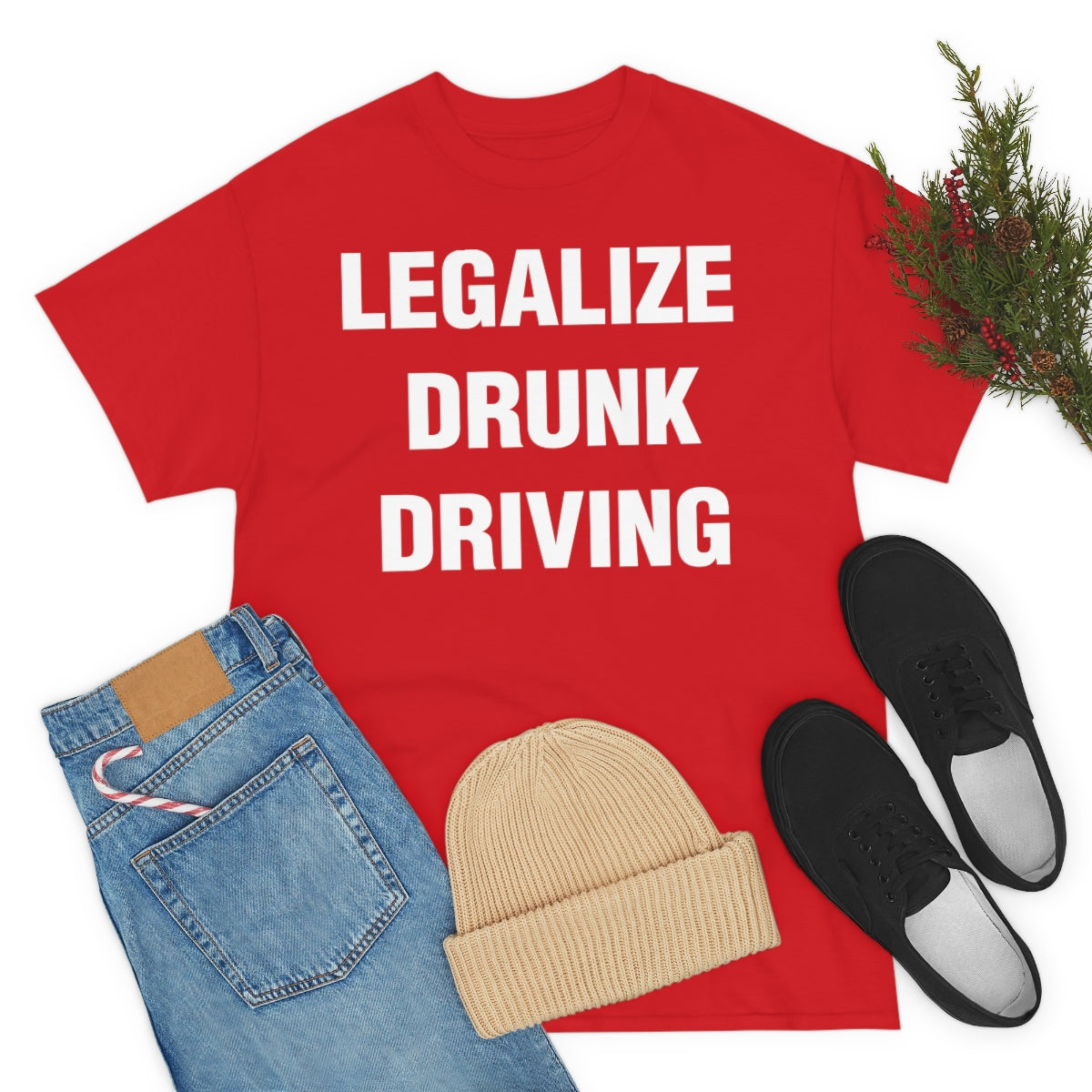 LEGALIZE  DRUNK DRIVING TEE