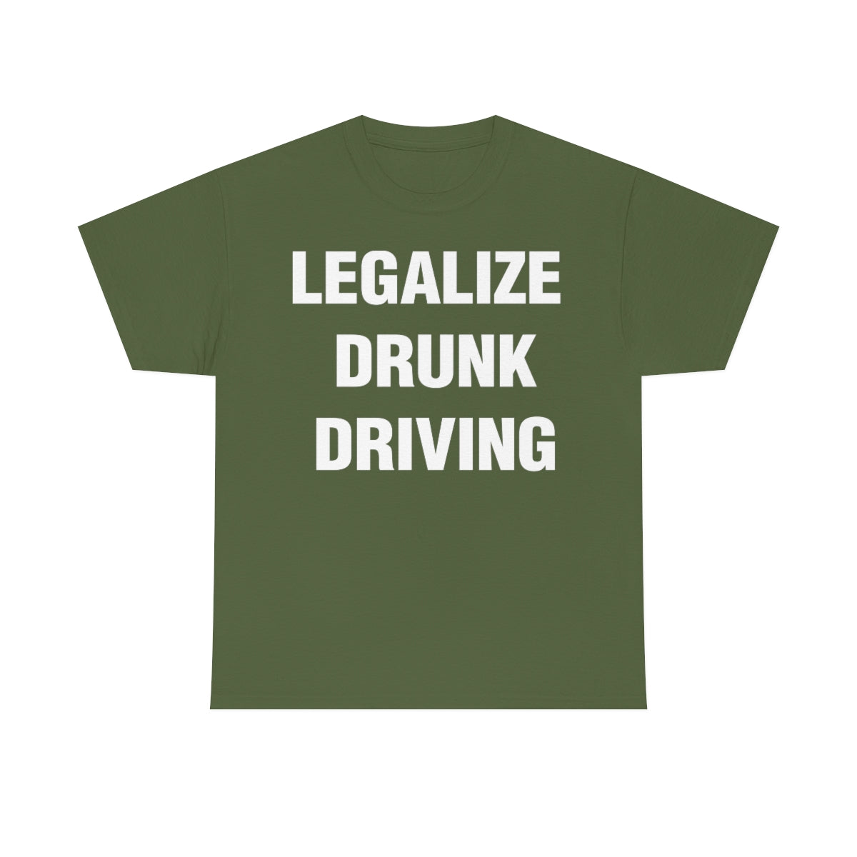 LEGALIZE  DRUNK DRIVING TEE