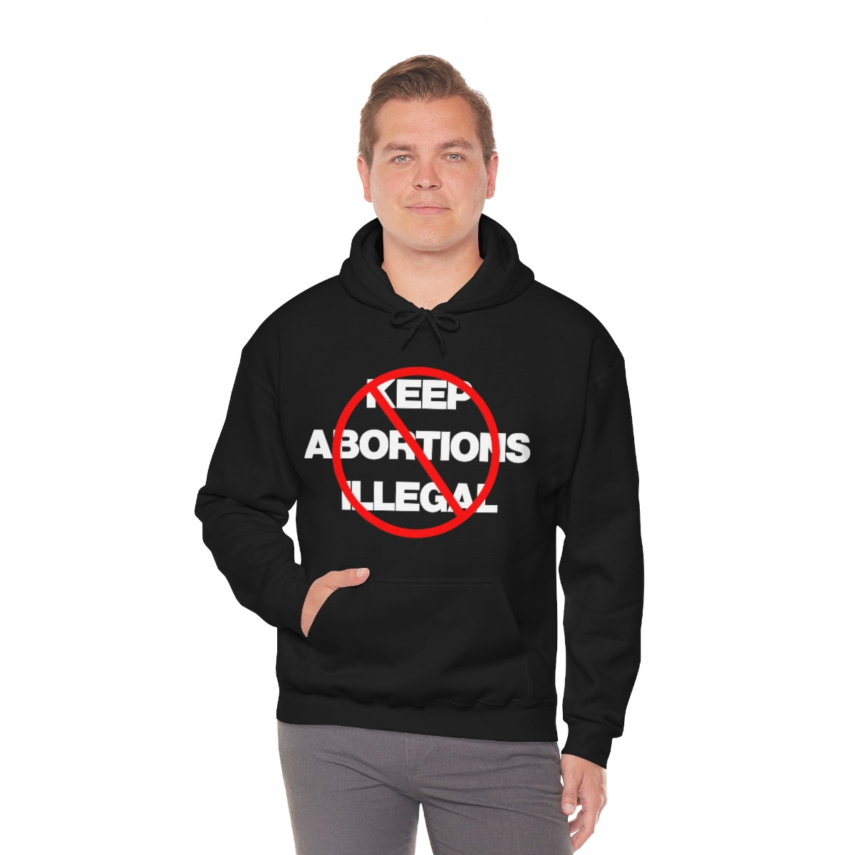 KEEP ABORTIONS ILLEGAL TEE HOODIE