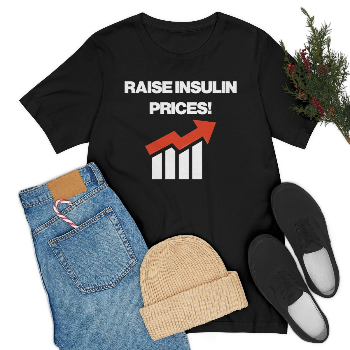 RAISE INSULIN PRICES! TEE