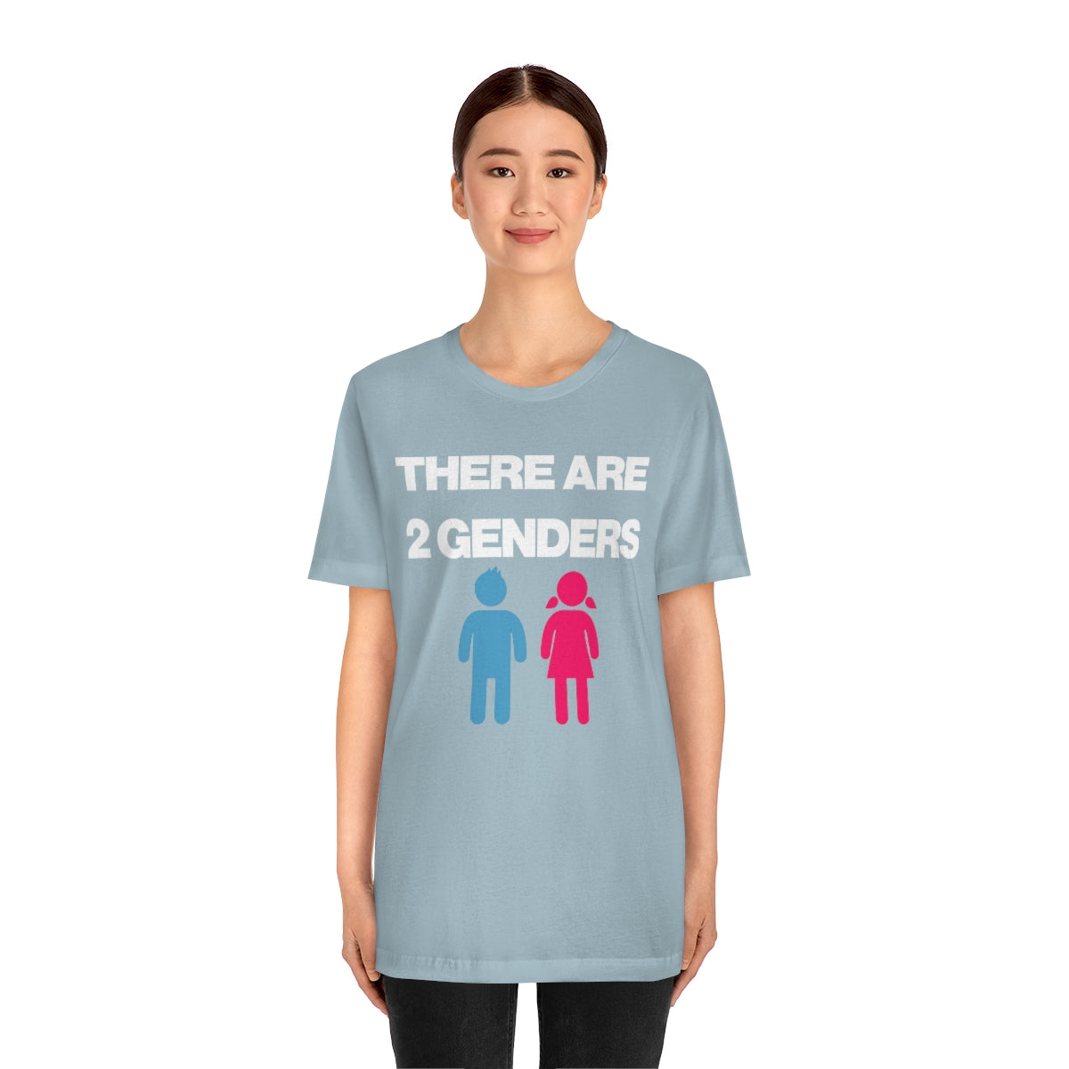 THERE ARE 2 GENDERS TEE