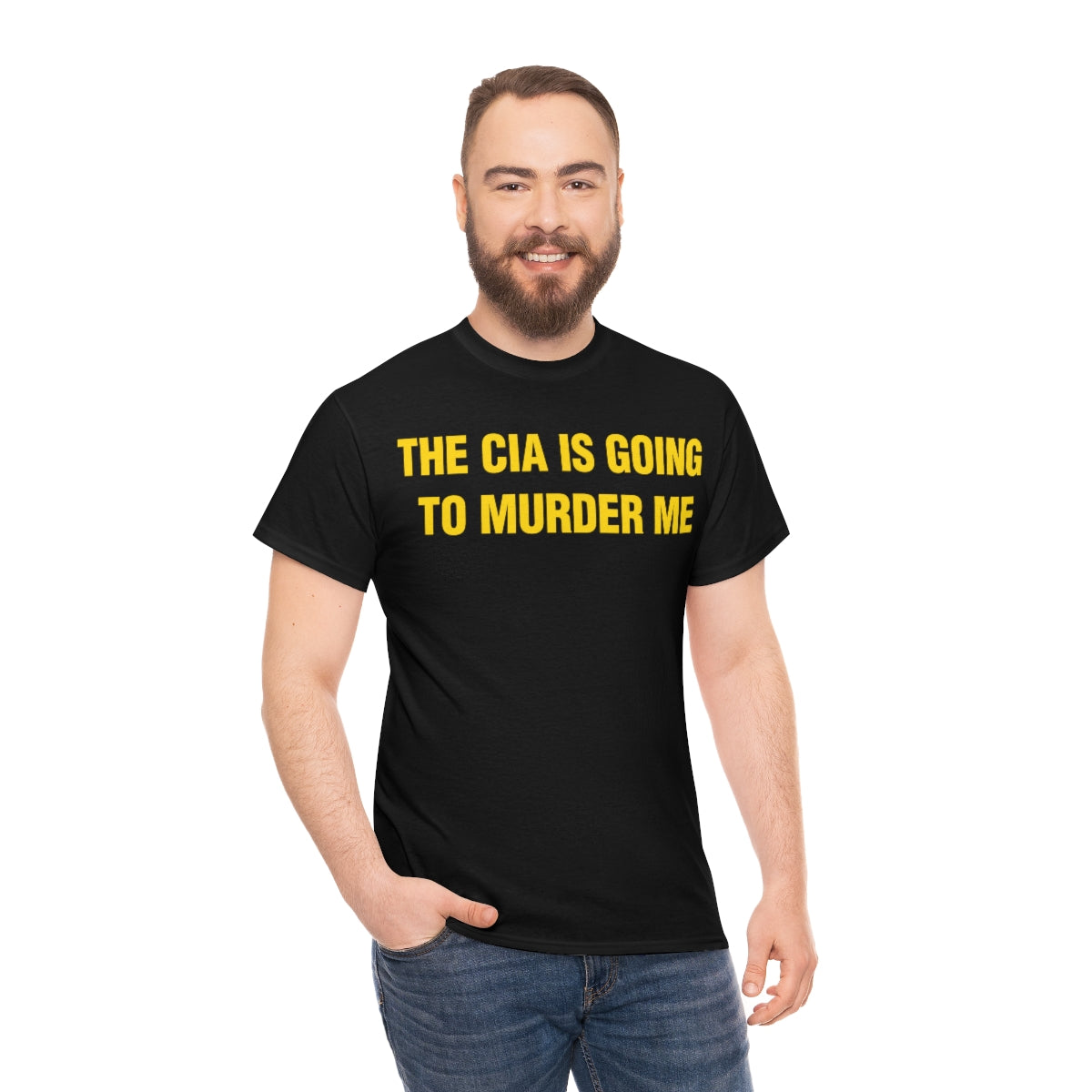 THE CIA IS GOING  TO MURDER ME TEE