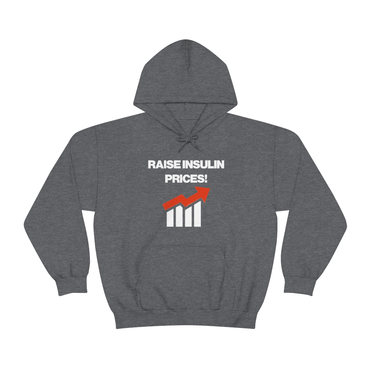 RAISE INSULIN PRICES! HOODIE