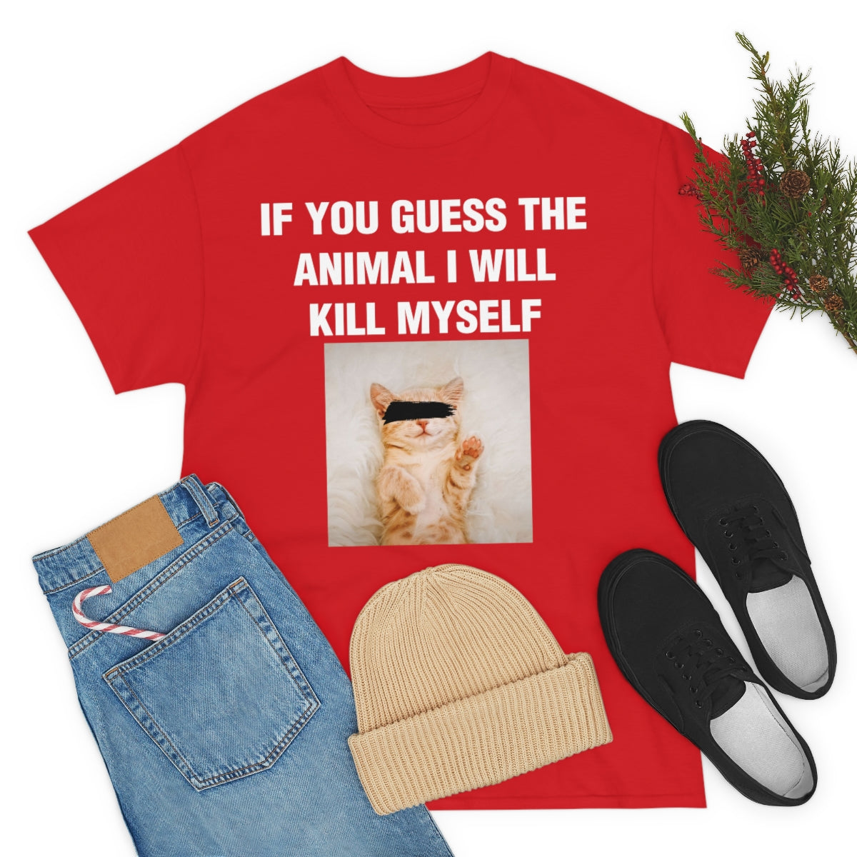 IF YOU GUESS THE ANIMAL I WILL KILL MYSELF TEE