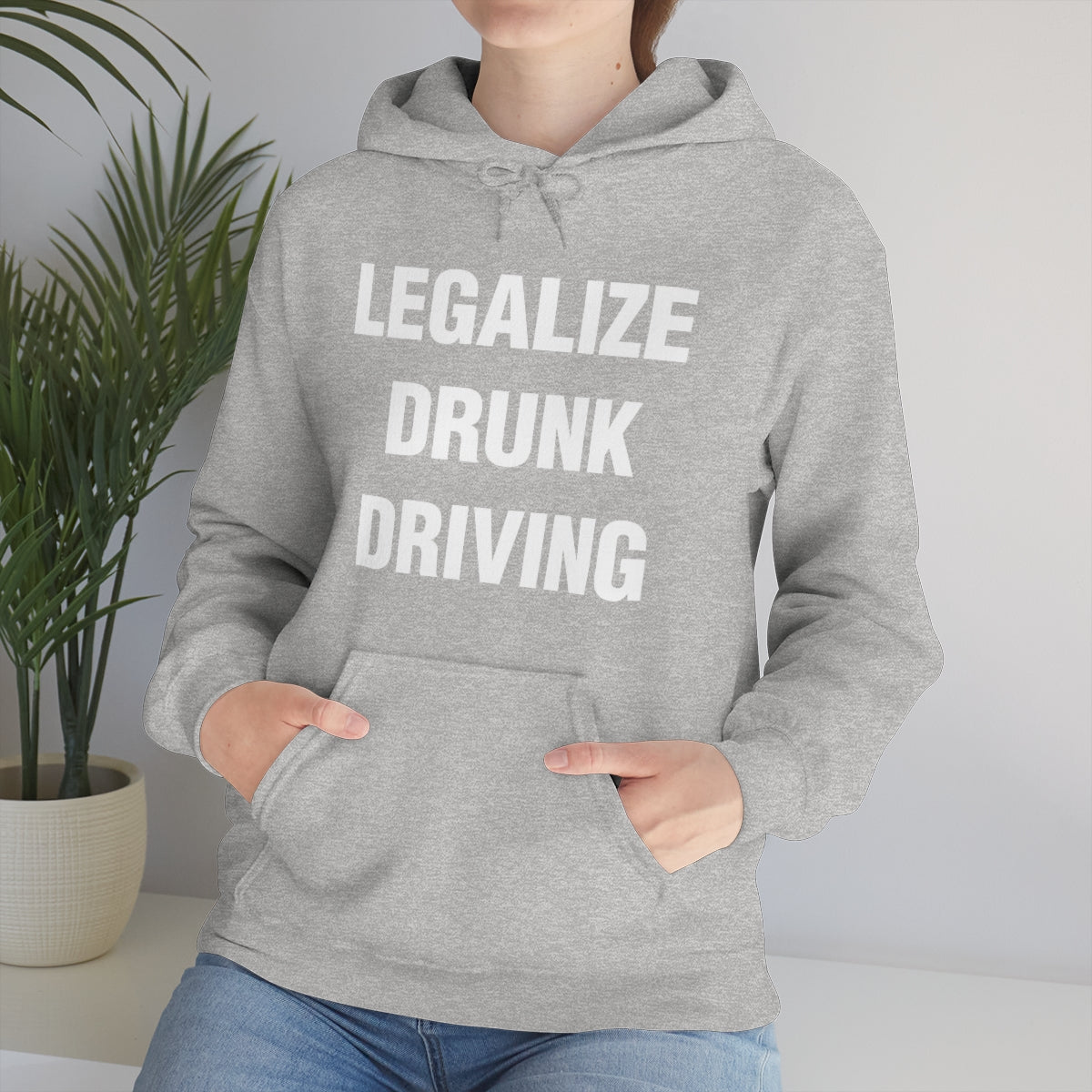 LEGALIZE  DRUNK DRIVING HOODIE