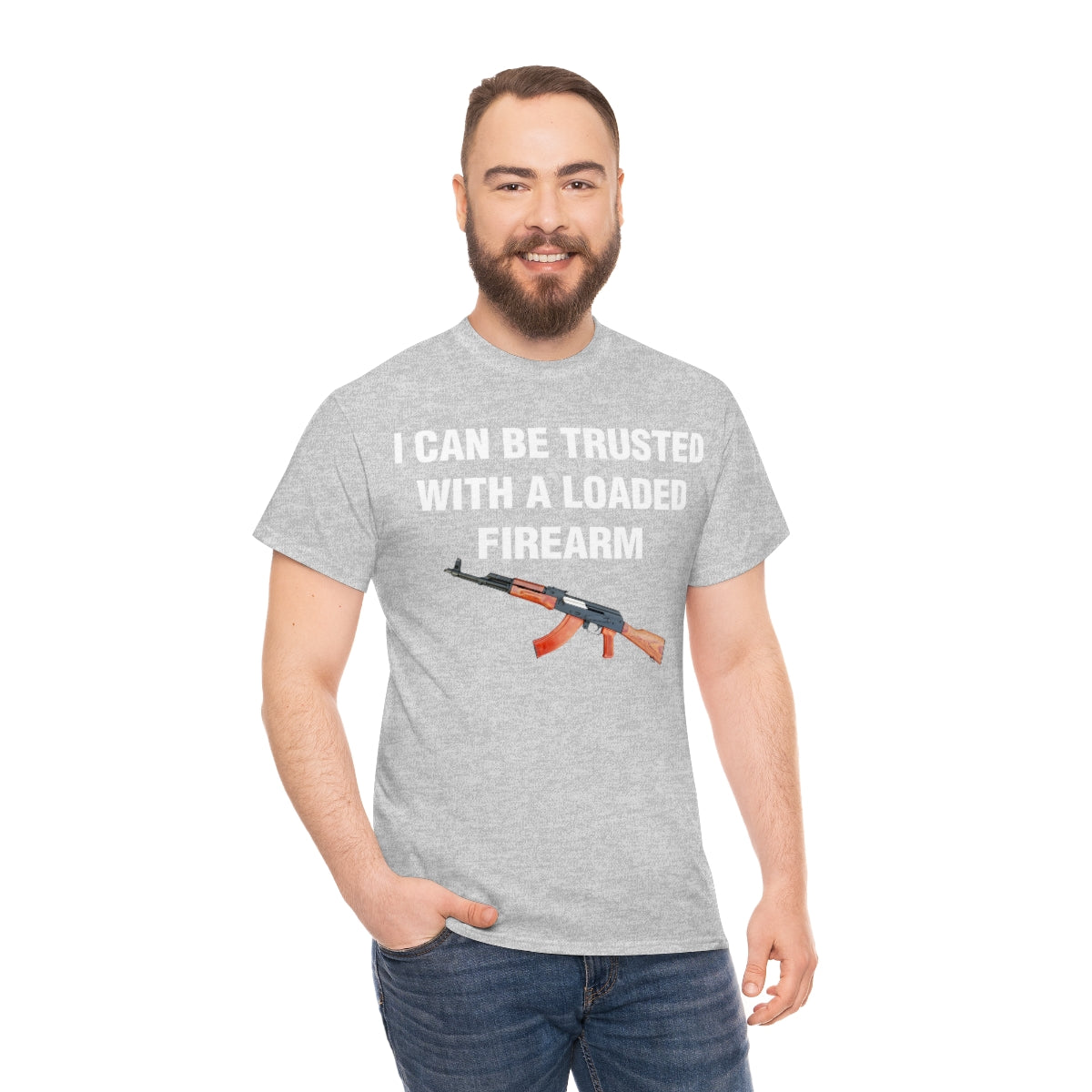 I CAN BE TRUSTED WITH A LOADED FIREARM TEE