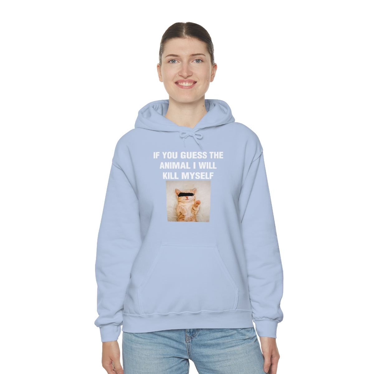 IF YOU GUESS THE ANIMAL I WILL KILL MYSELF HOODIE