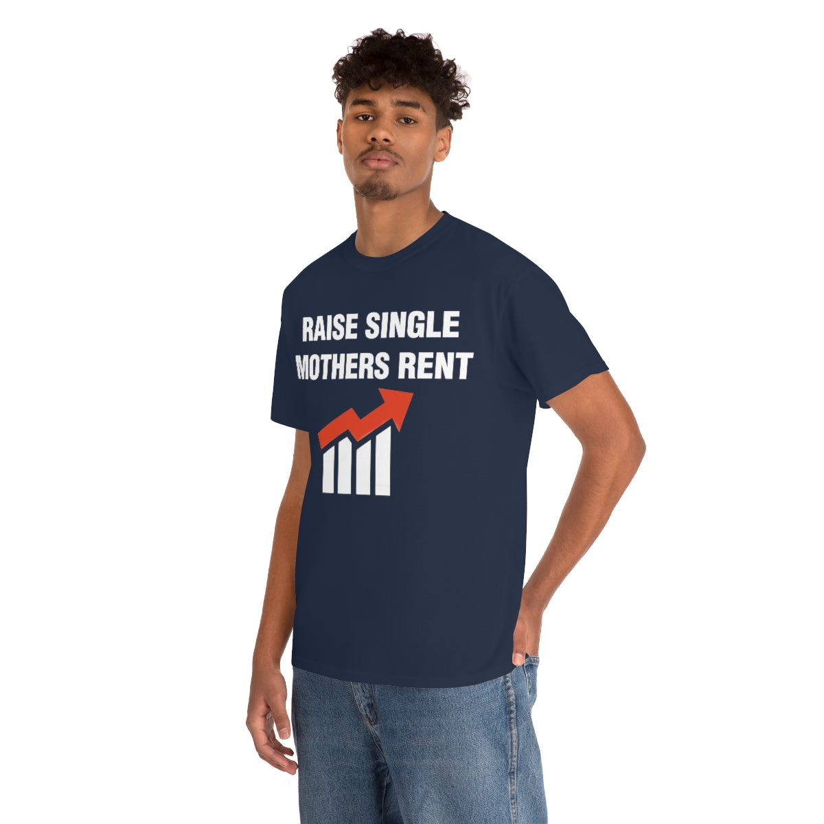 RAISE SINGLE MOTHERS RENT TEE