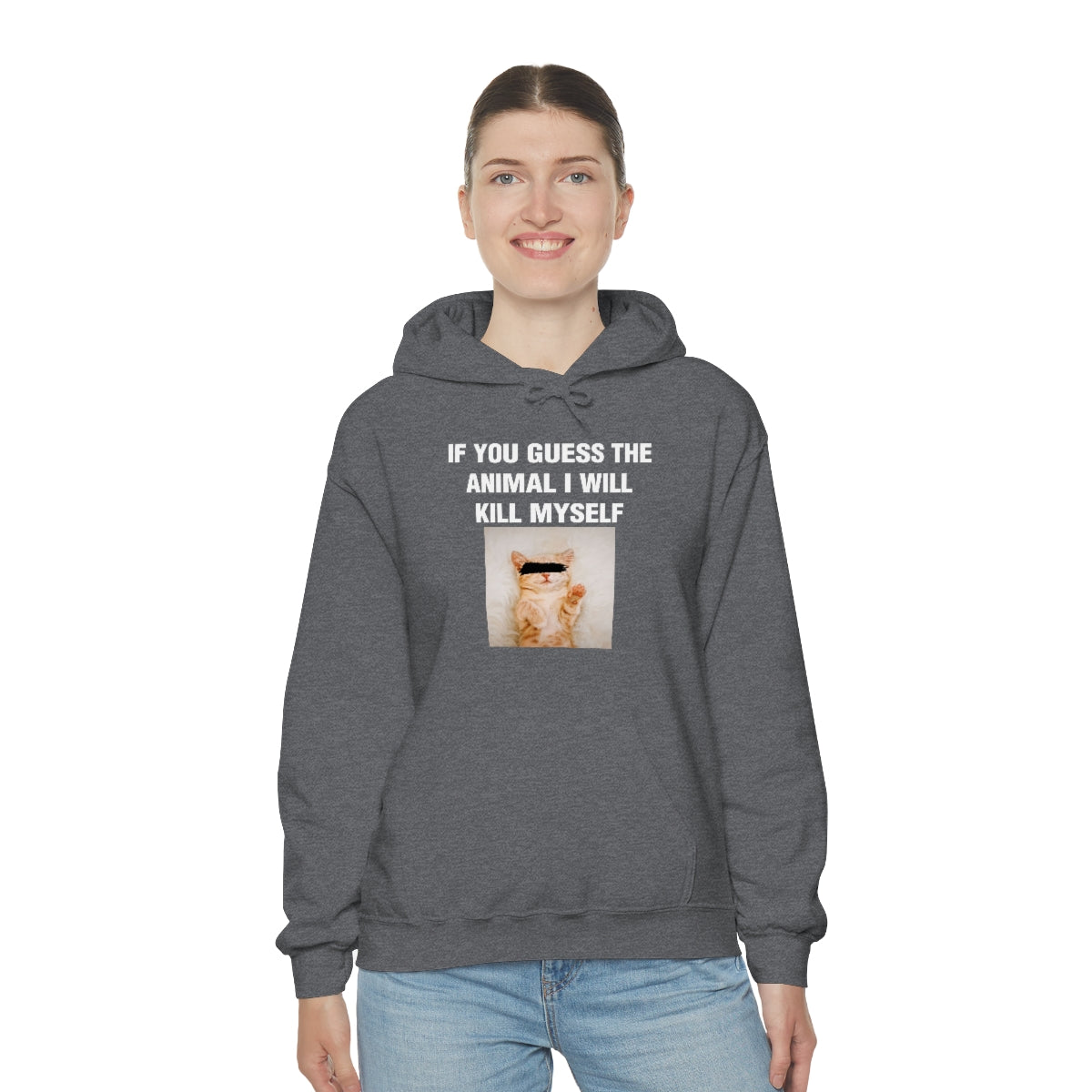 IF YOU GUESS THE ANIMAL I WILL KILL MYSELF HOODIE