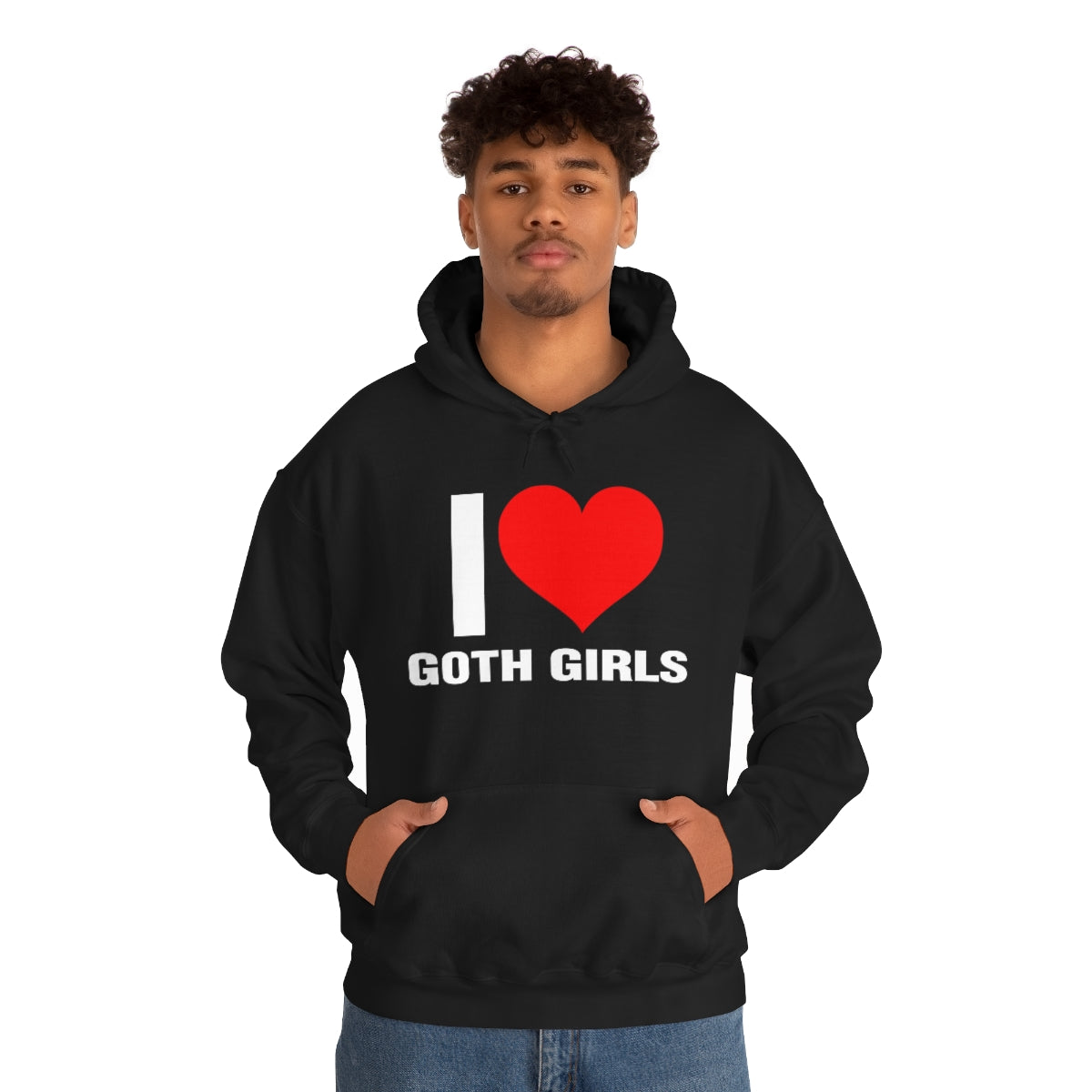 I LOVE GOTH GIRLS HOODIE