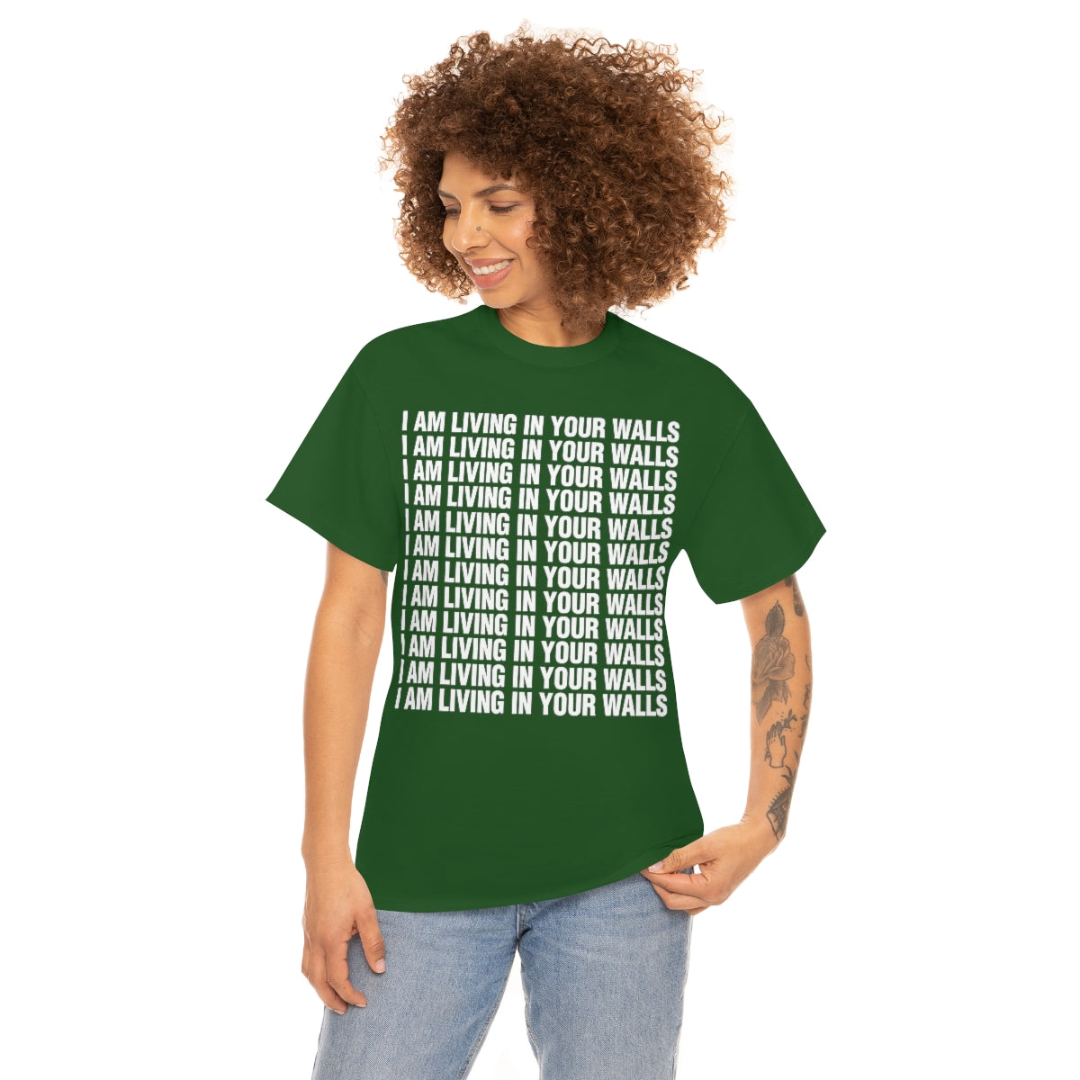 I AM LIVING IN YOUR WALLS TEE