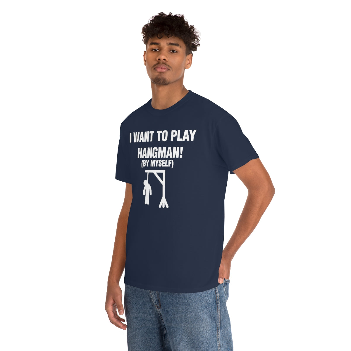 I WANT TO PLAY  HANGMAN! TEE