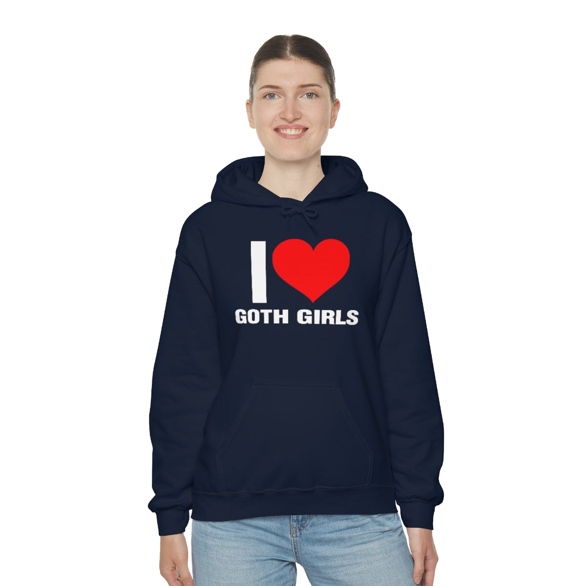 I LOVE GOTH GIRLS HOODIE