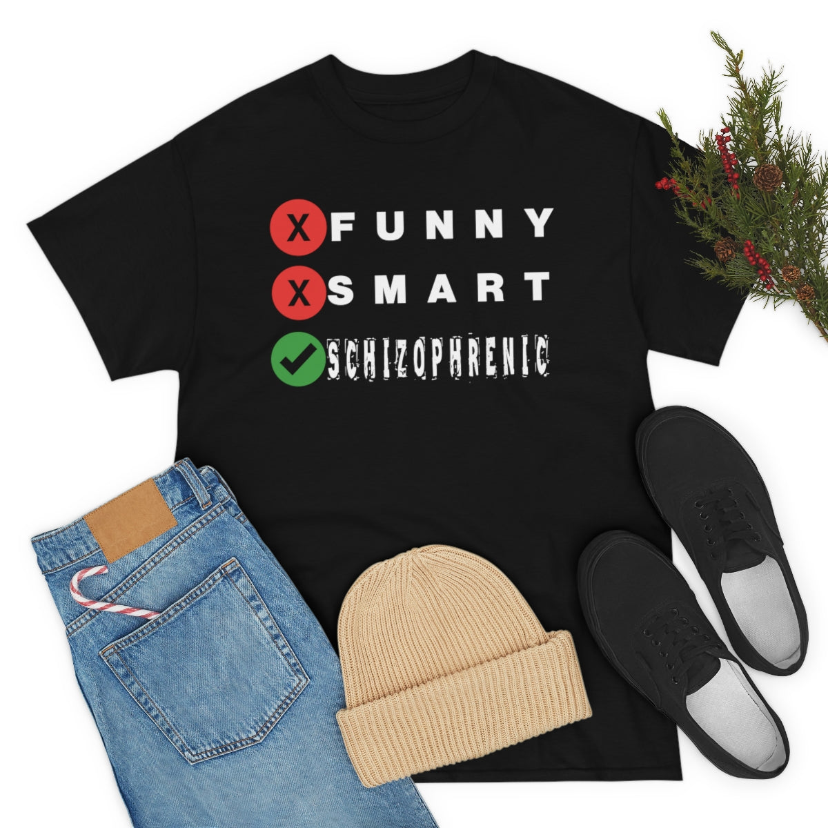 FUNNY SMART SCHIZOPHRENIC TEE