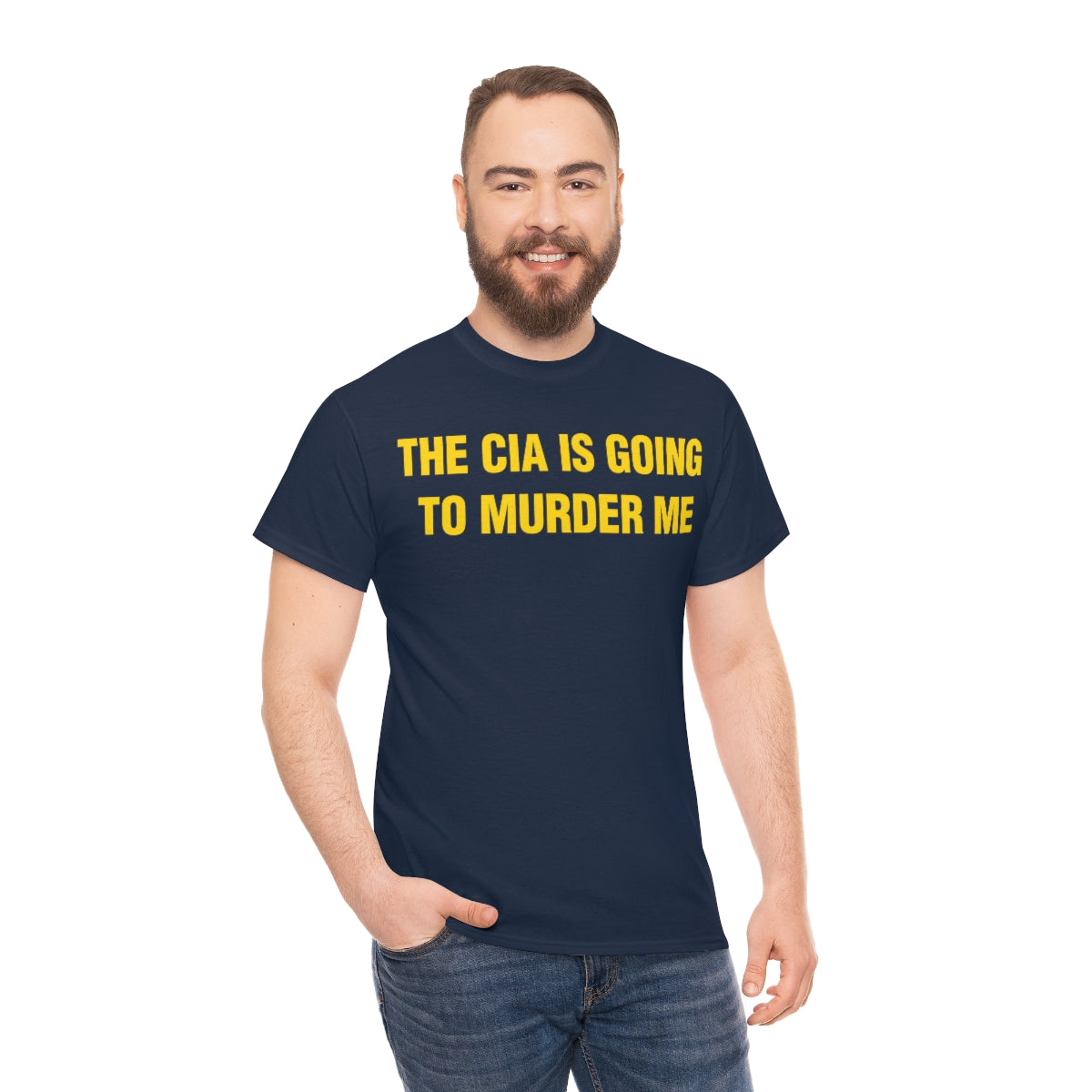 THE CIA IS GOING  TO MURDER ME TEE