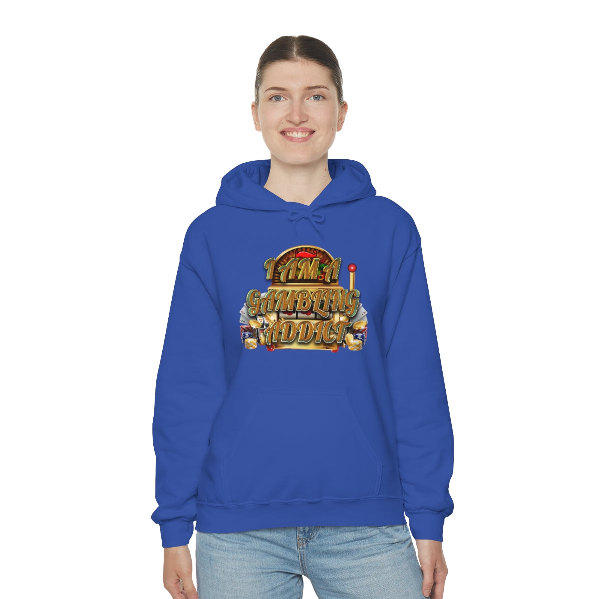 I AM A GAMBLING ADDICT HOODIE