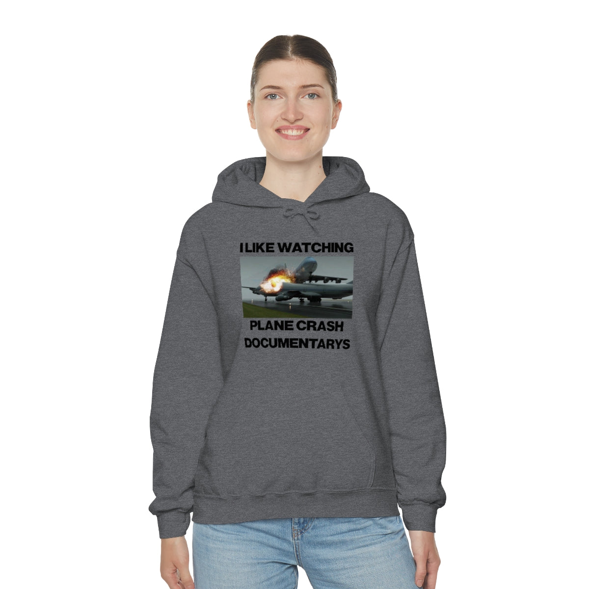 I LIKE WATCHING PLANE CRASH DOCUMENTARYS HOODIE