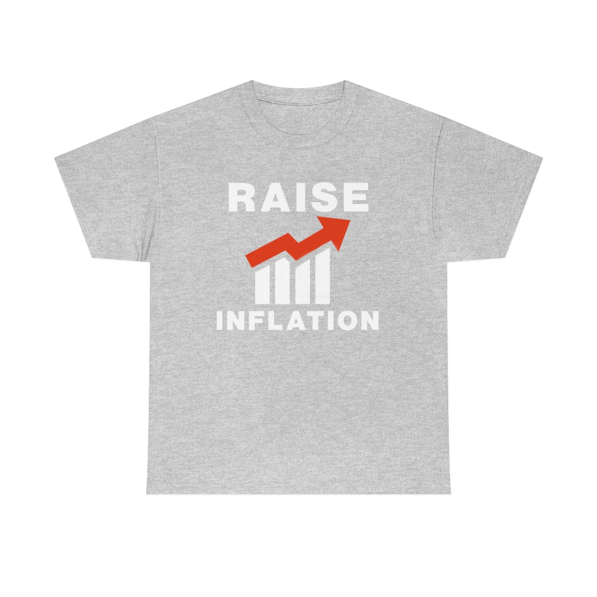 RAISE INFLATION TEE