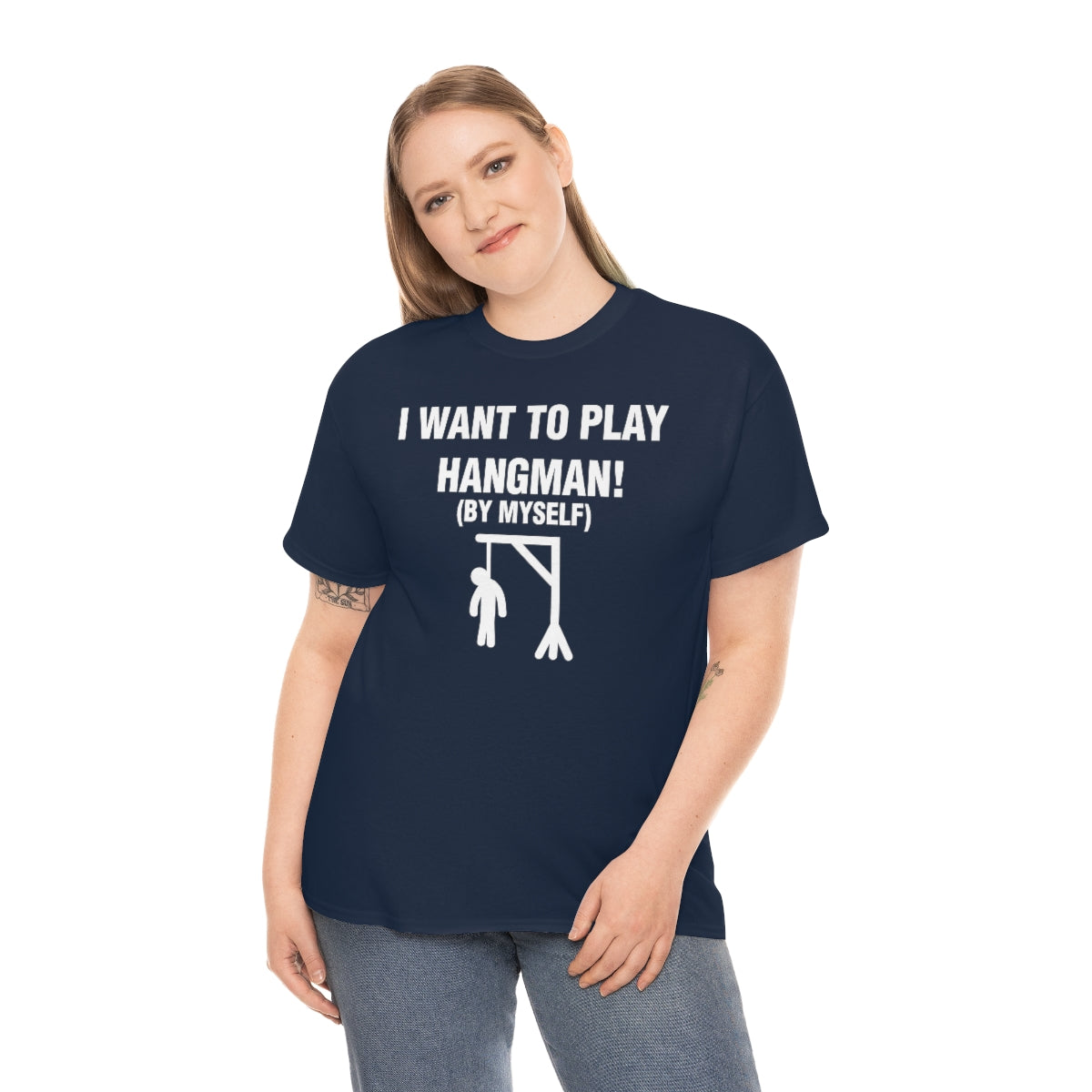 I WANT TO PLAY  HANGMAN! TEE