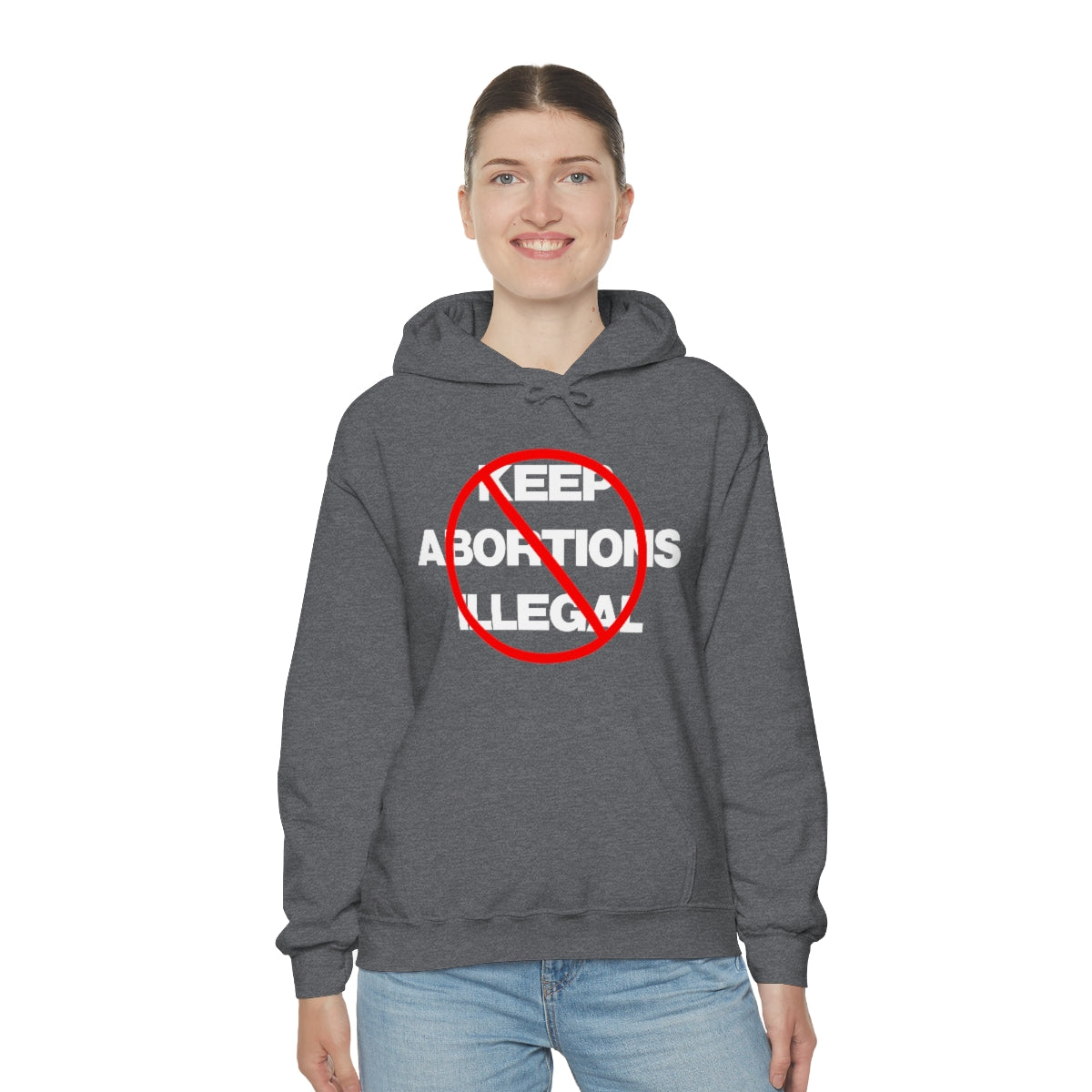 KEEP ABORTIONS ILLEGAL TEE HOODIE