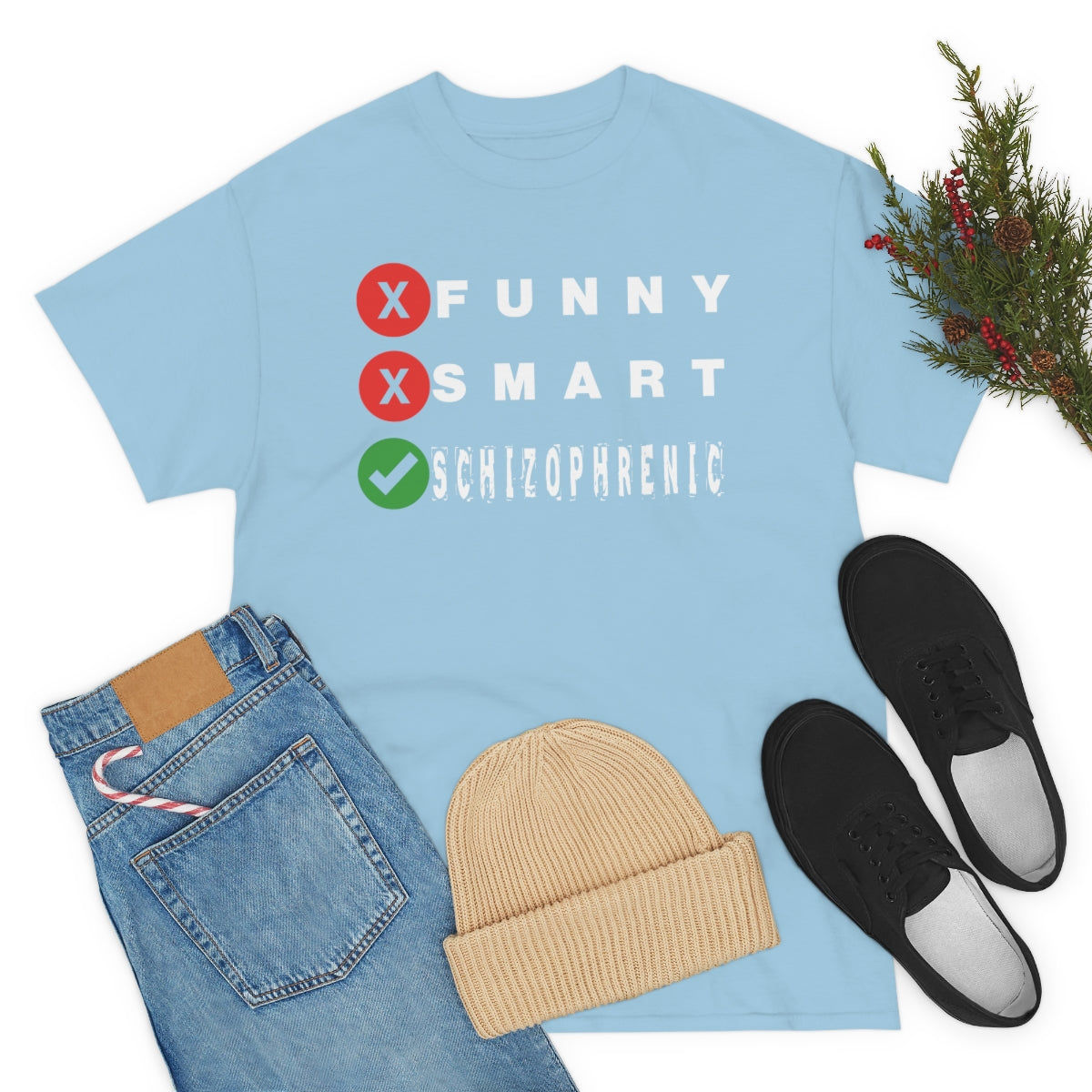 FUNNY SMART SCHIZOPHRENIC TEE