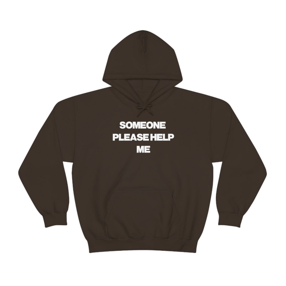 SOMEONE PLEASE HELP ME HOODIE