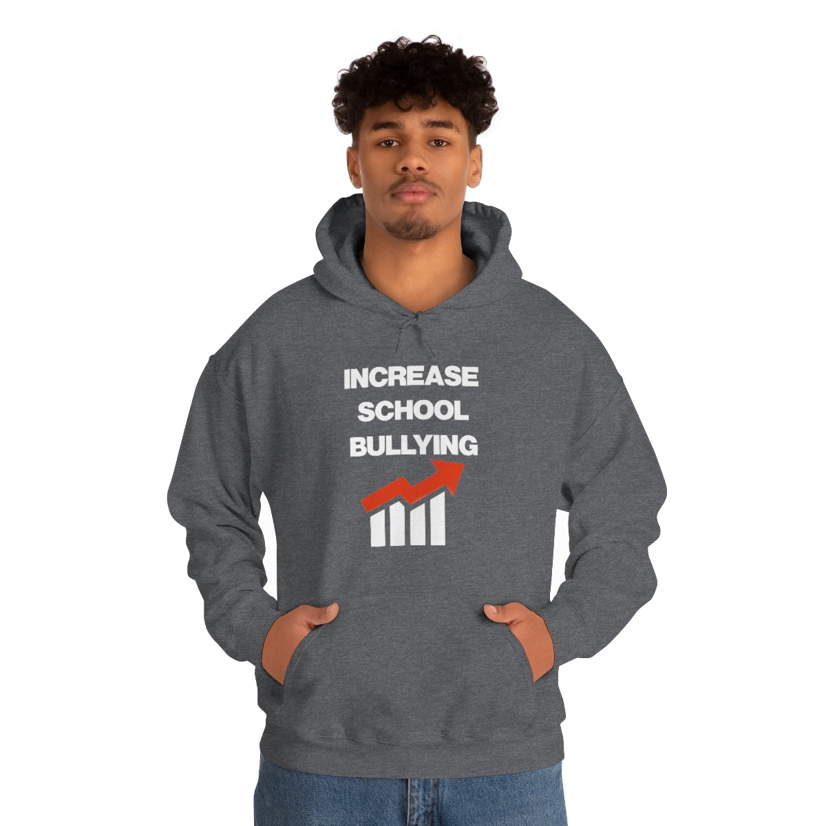 INCREASE SCHOOL BULLYING HOODIE