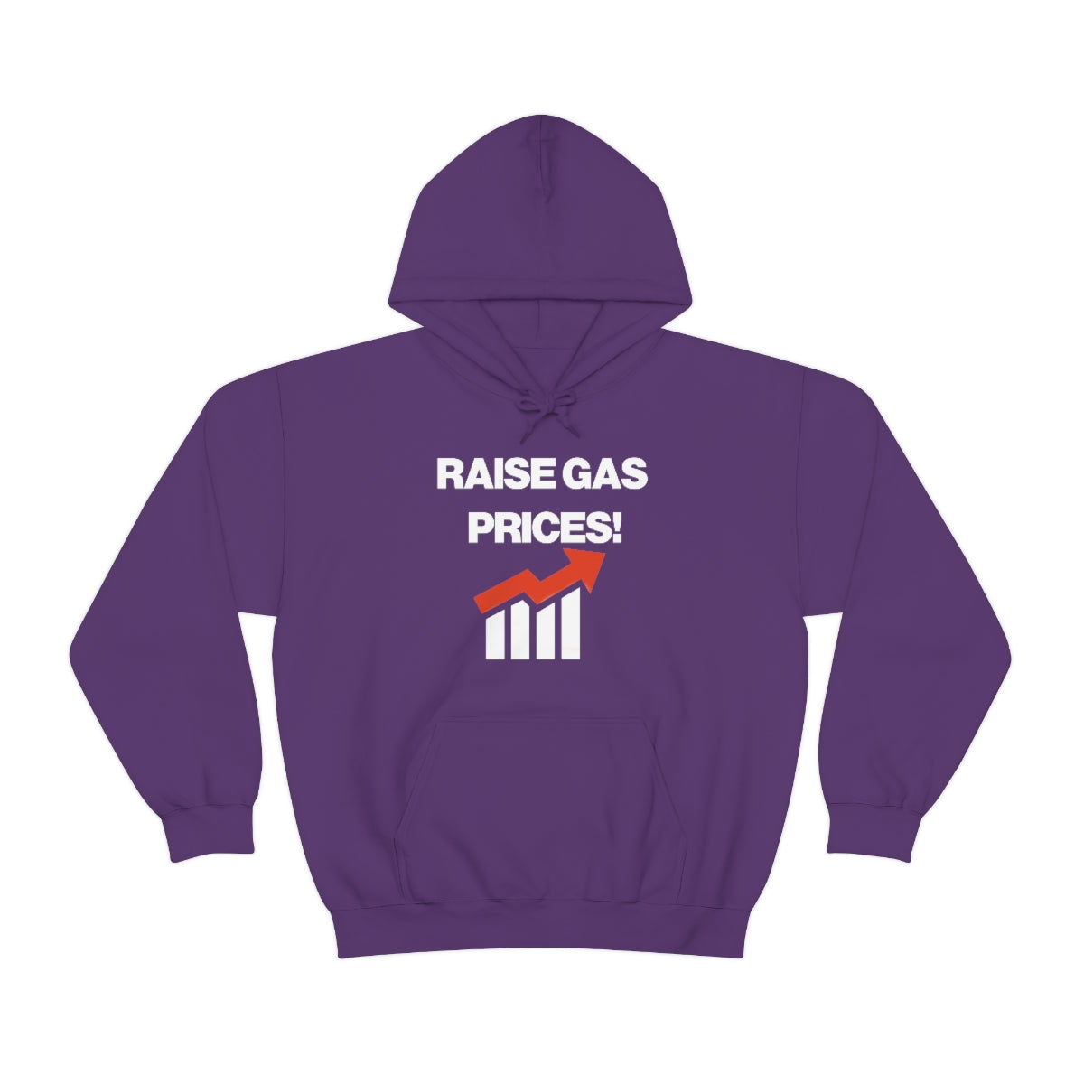 RAISE GAS  PRICES! HOODIE