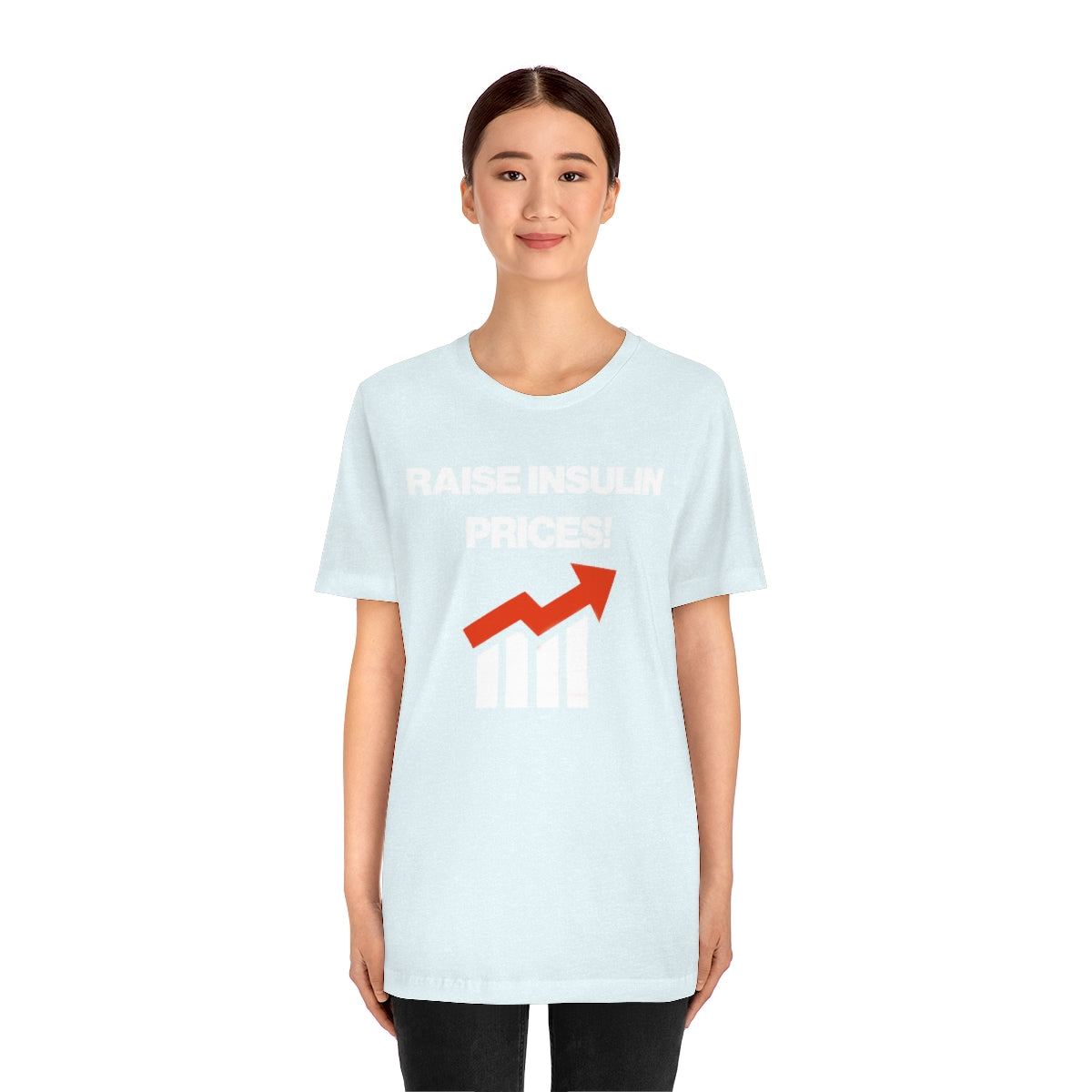 RAISE INSULIN PRICES! TEE