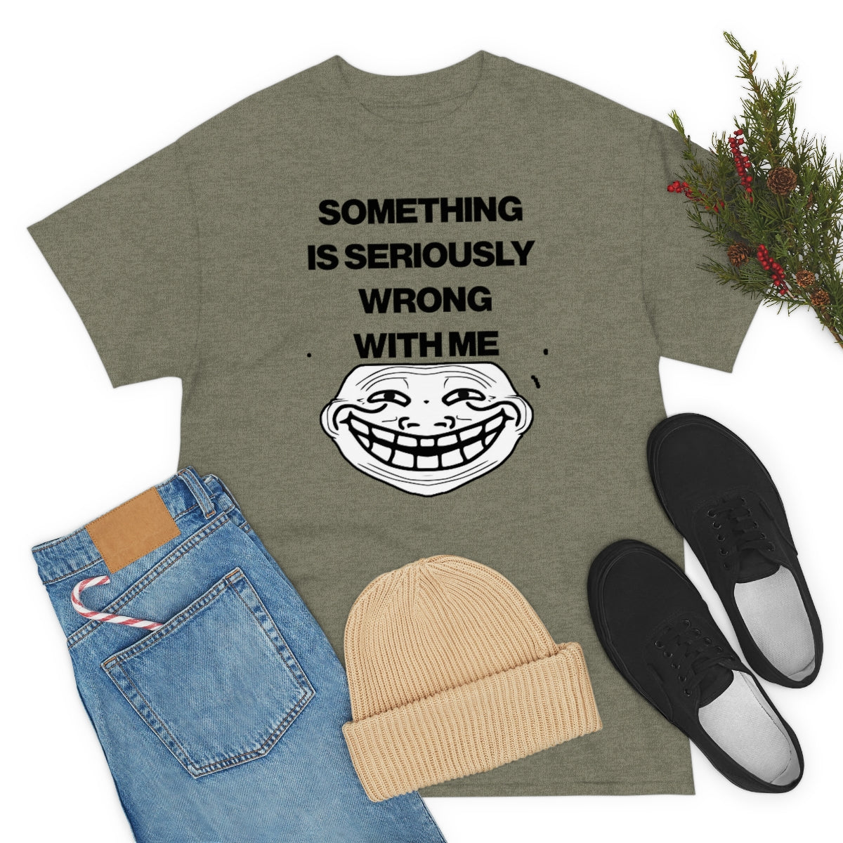 SOMETHING  IS SERIOUSLY  WRONG WITH ME TEE