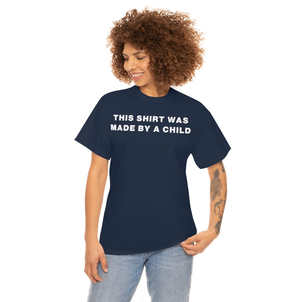 THIS SHIRT WAS MADE BY A CHILD TEE