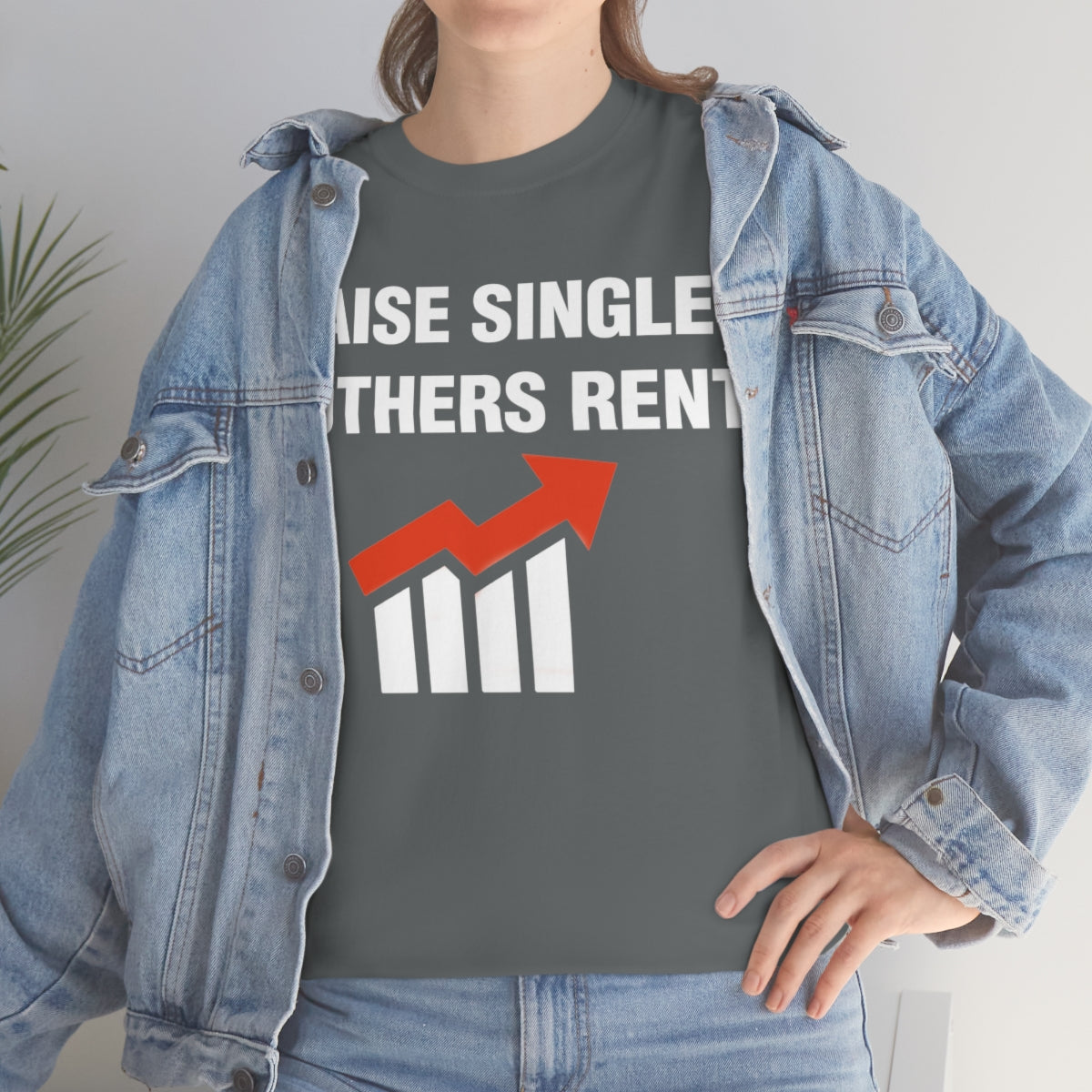 RAISE SINGLE MOTHERS RENT TEE