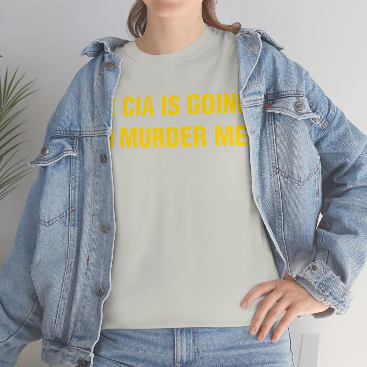 THE CIA IS GOING  TO MURDER ME TEE