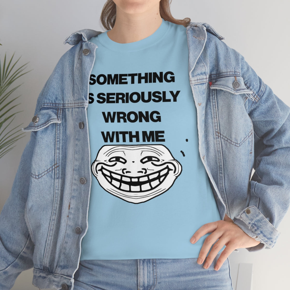 SOMETHING  IS SERIOUSLY  WRONG WITH ME TEE