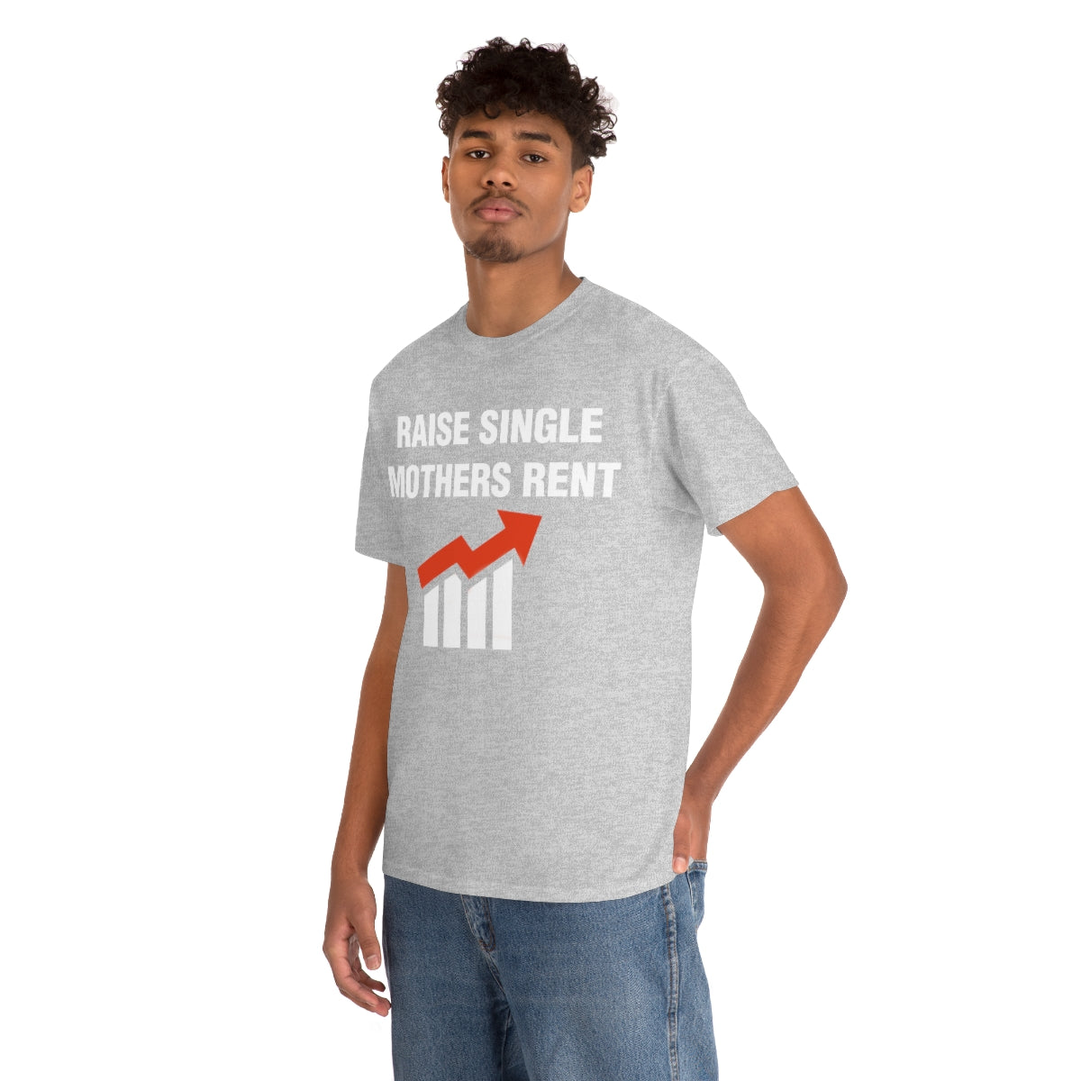 RAISE SINGLE MOTHERS RENT TEE