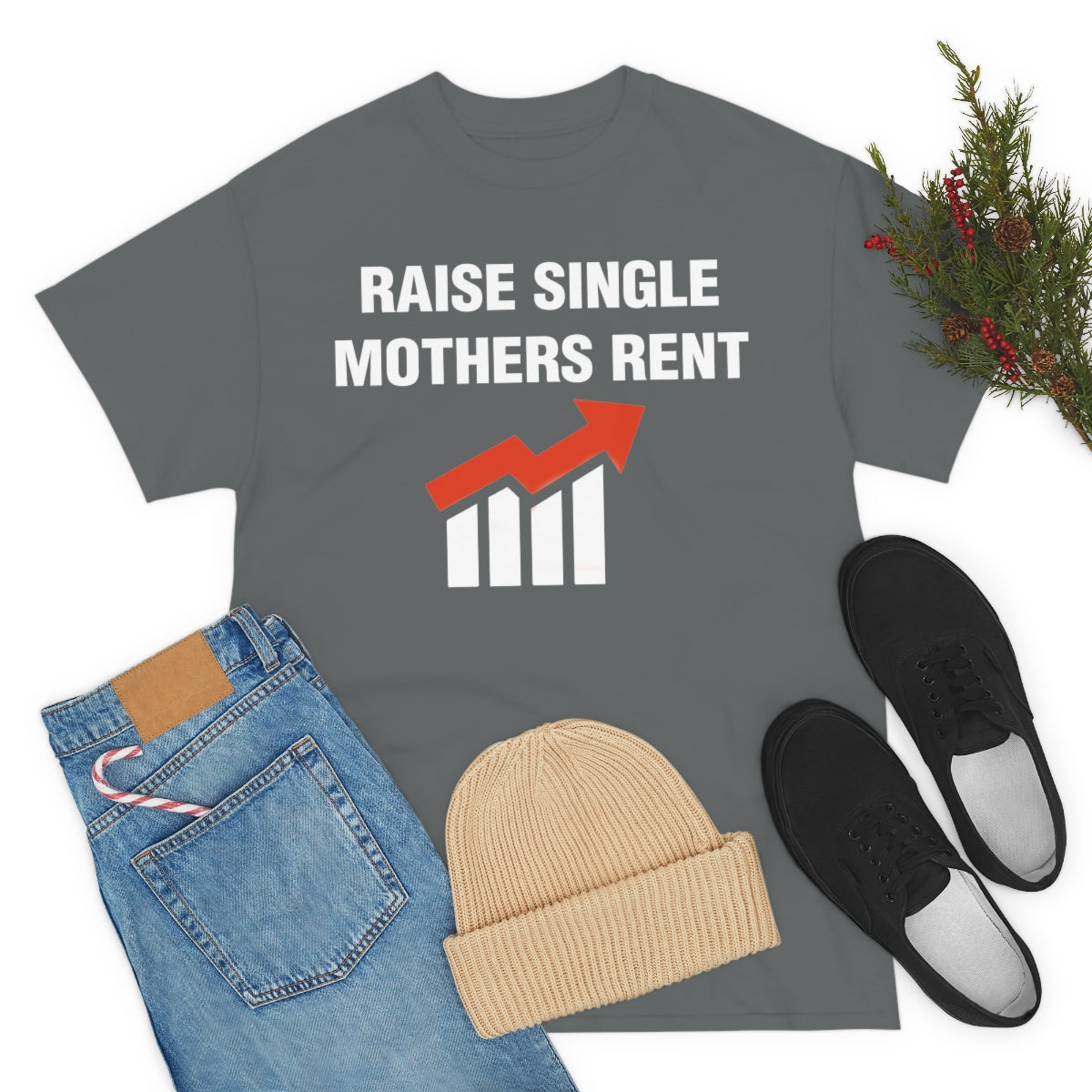 RAISE SINGLE MOTHERS RENT TEE