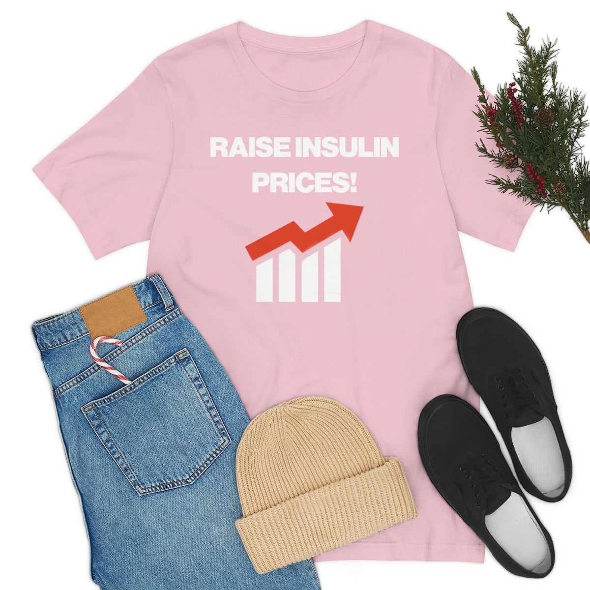 RAISE INSULIN PRICES! TEE