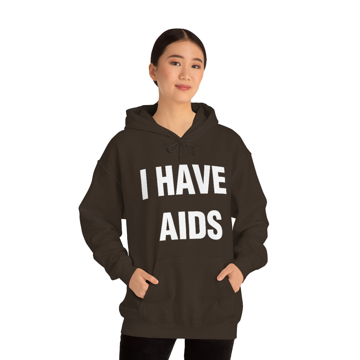 I HAVE  AIDS HOODIE