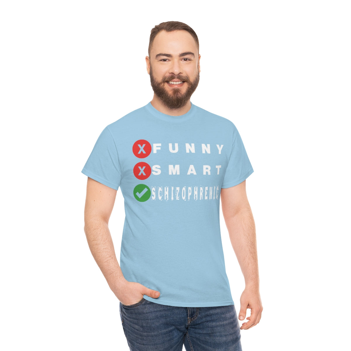 FUNNY SMART SCHIZOPHRENIC TEE