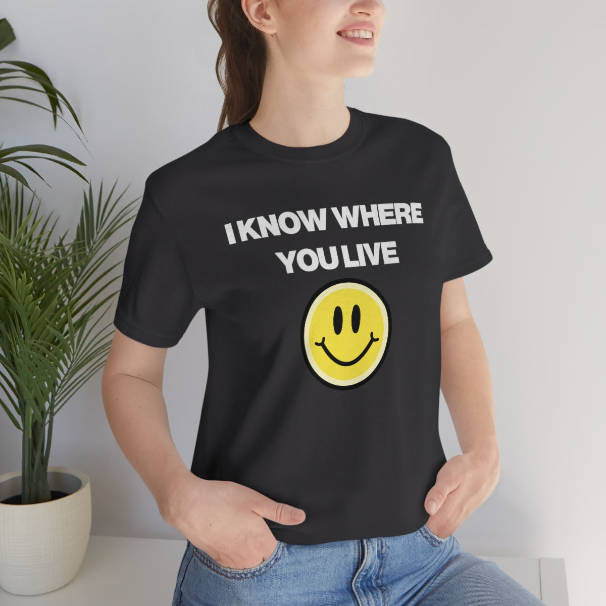 I KNOW WHERE YOU LIVE TEE