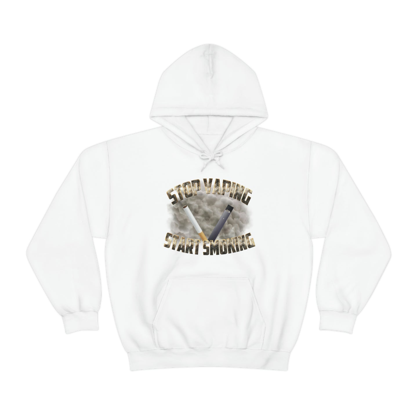 STOP VAPING START SMOKING HOODIE