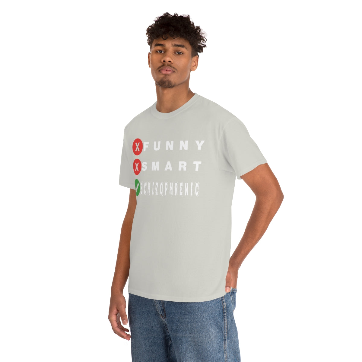 FUNNY SMART SCHIZOPHRENIC TEE