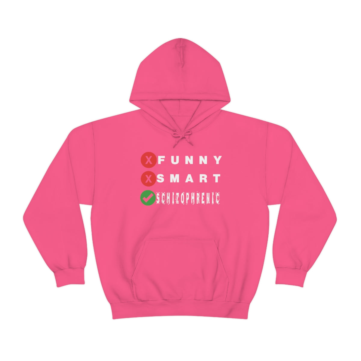 FUNNY SMART SCHIZOPHRENIC HOODIE