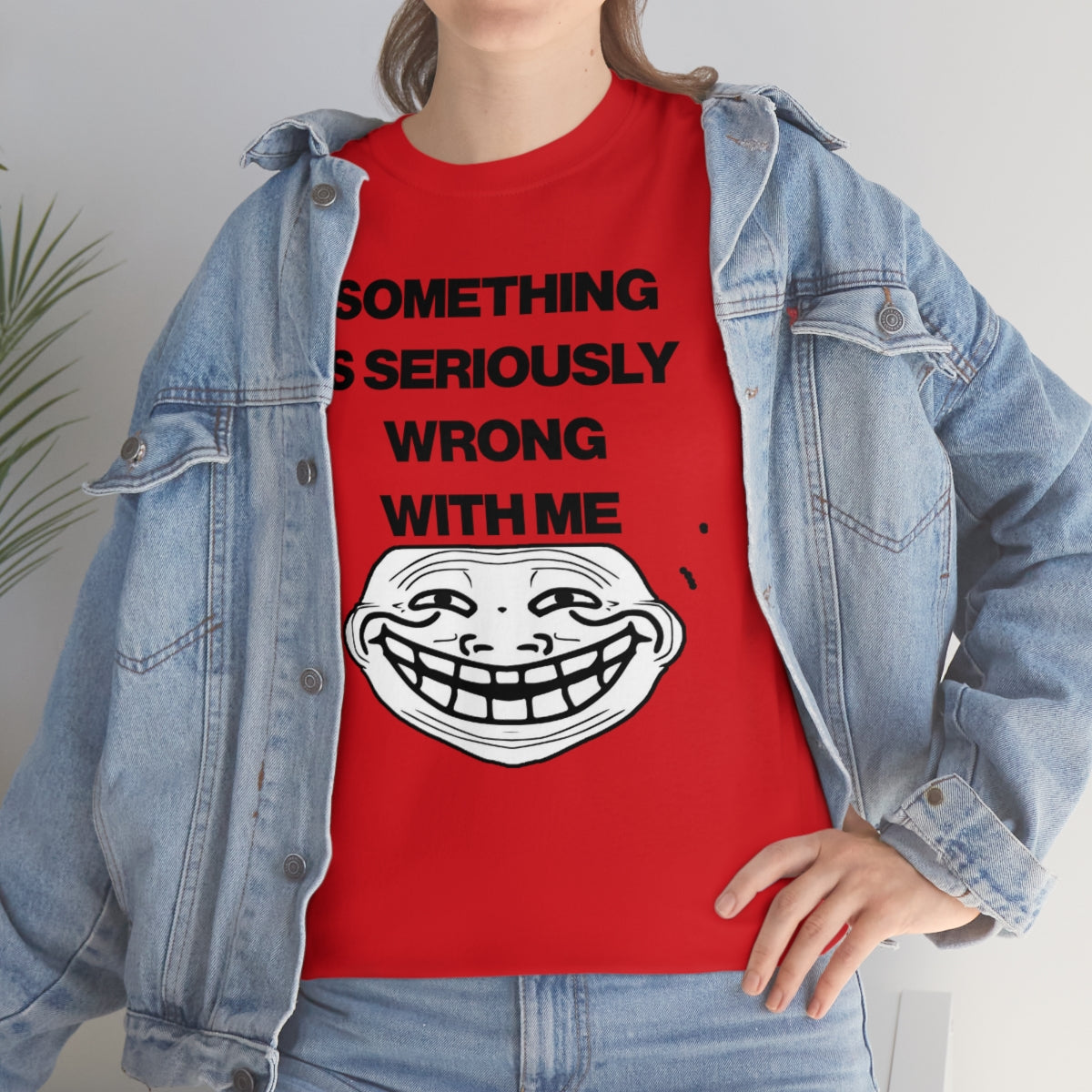 SOMETHING  IS SERIOUSLY  WRONG WITH ME TEE