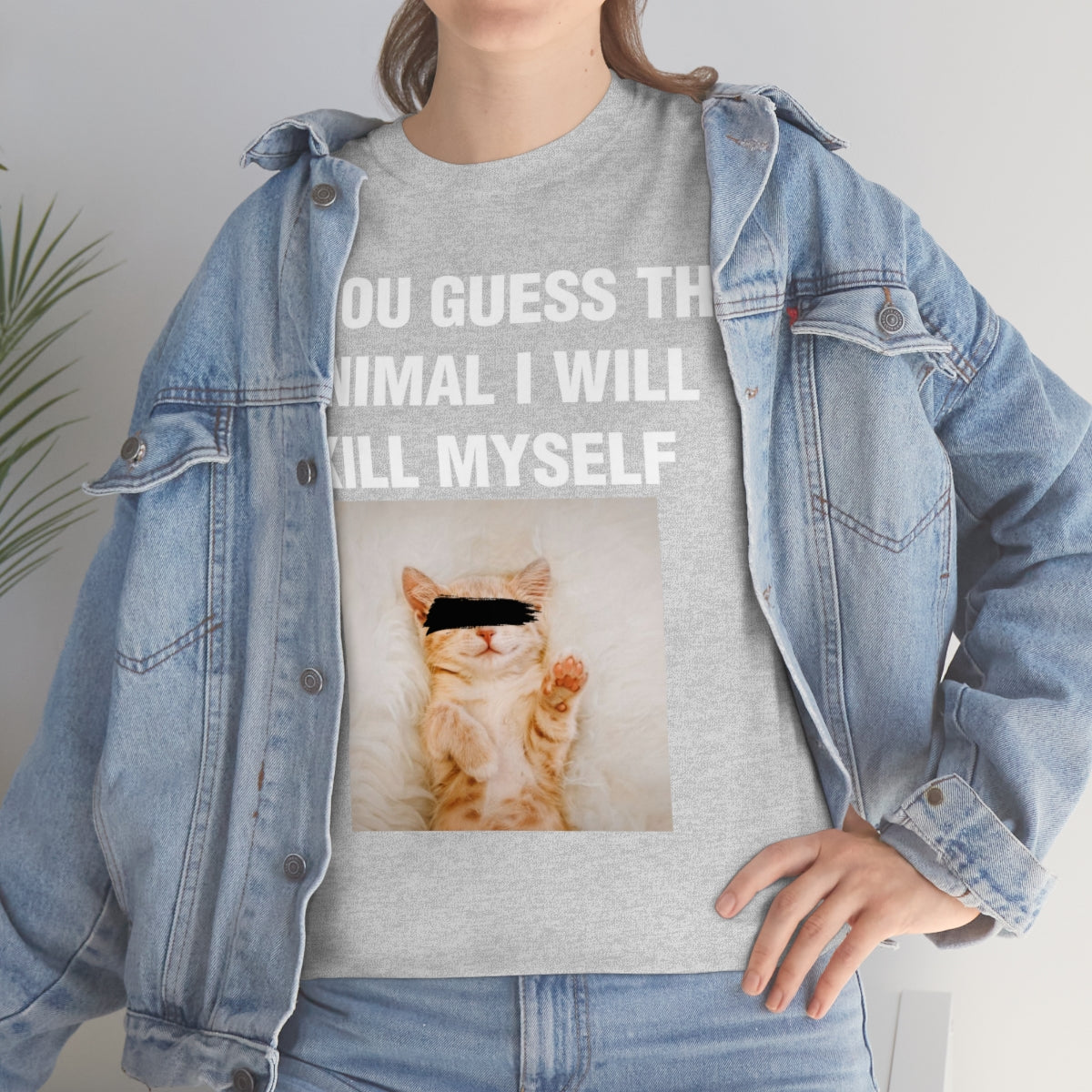 IF YOU GUESS THE ANIMAL I WILL KILL MYSELF TEE